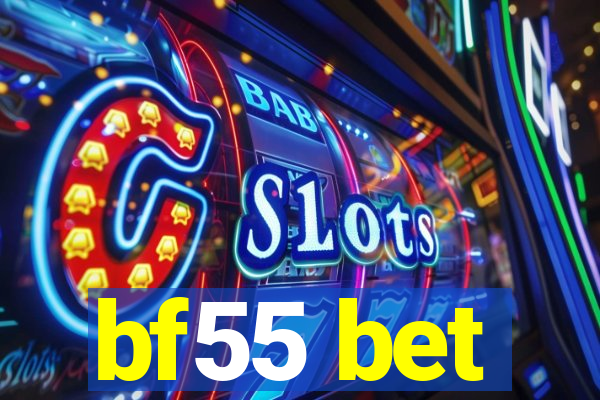 bf55 bet